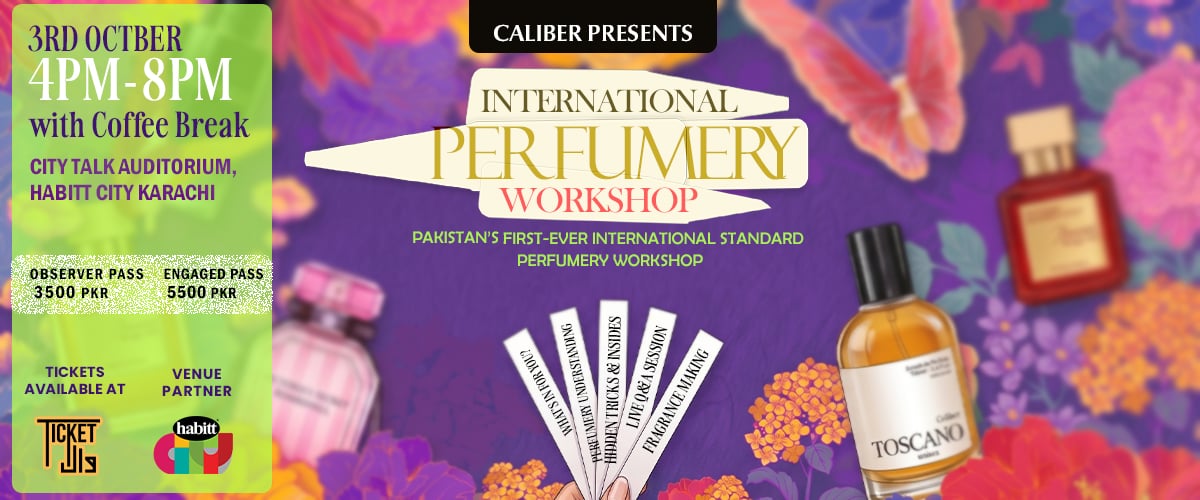 International Perfumery Workshop by CALIBER, Karachi