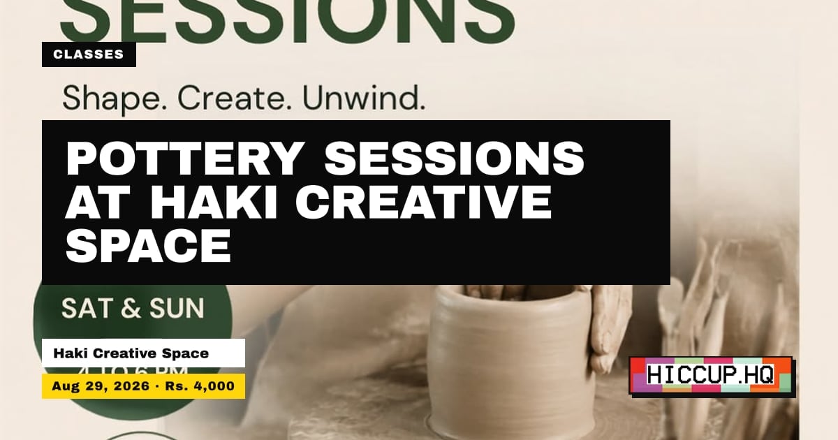 Pottery sessions at Haki Creative Space, Karachi