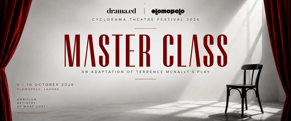 MASTERCLASS starring Nadia Jamil — Cyclorama Theatre Festival, Lahore