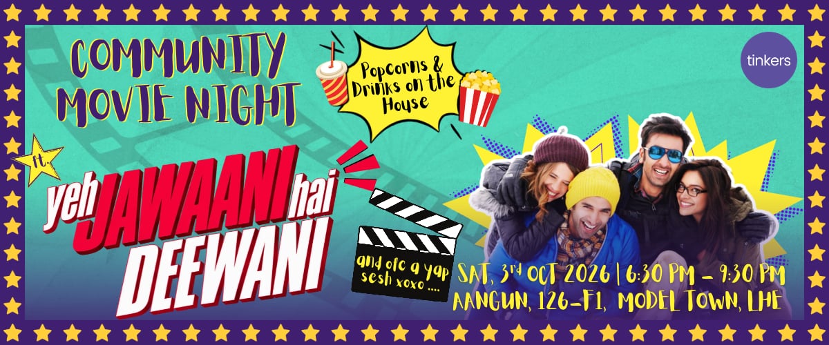 Tinkers Movie Night & Yap Sesh: Yeh Jawaani Hai Deewani, Lahore