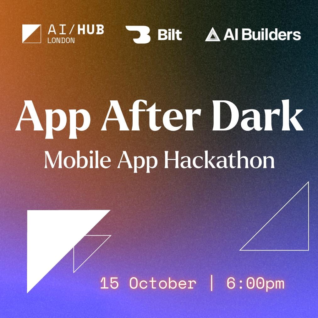 App After Dark: Mobile App Hackathon, London