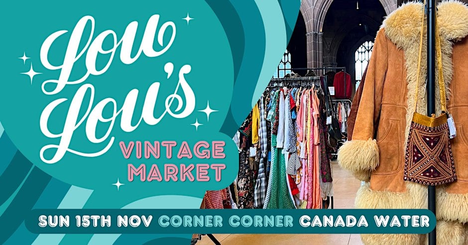 Lou Lou's Canada Water Vintage Market, London