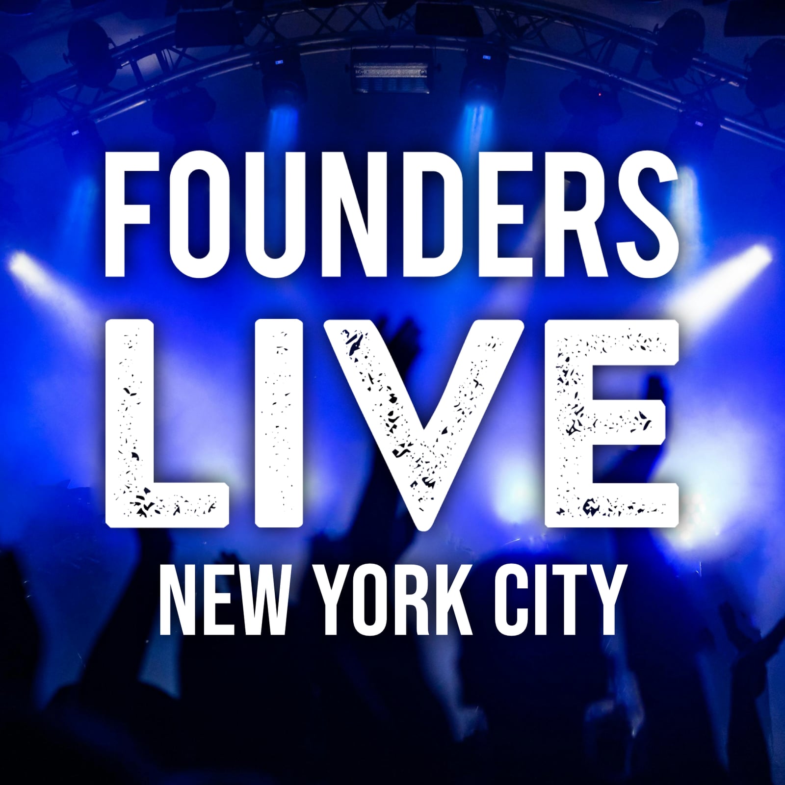 Founders Live New York City, New York