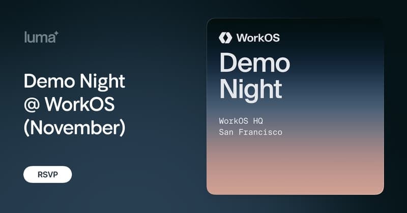 Demo Night @ WorkOS, San Francisco