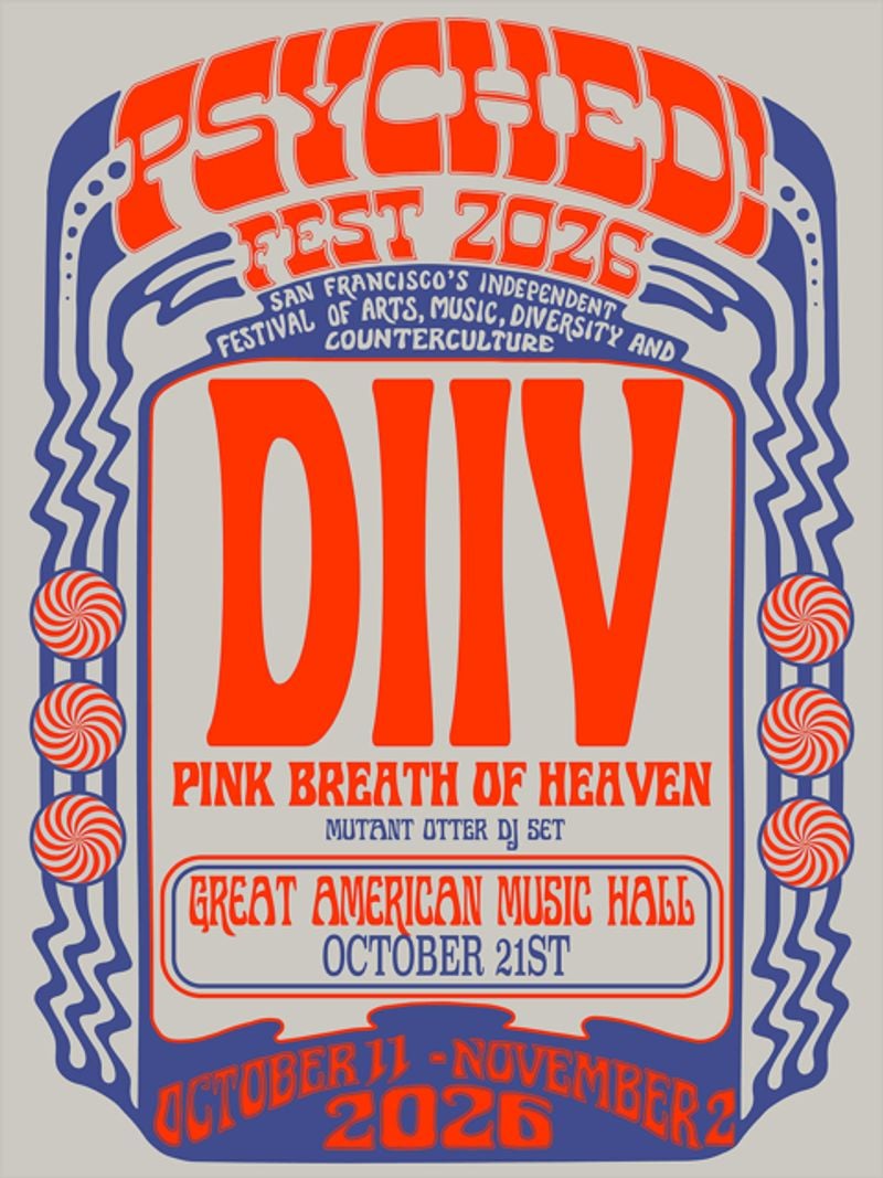 DIIV with Pink Breath of Heaven (Psyched! Fest 2026), San Francisco