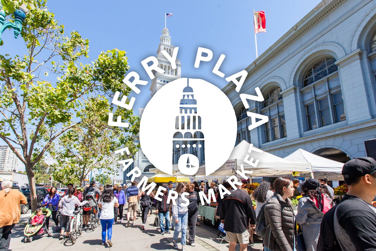 Ferry Plaza Farmers Market, San Francisco