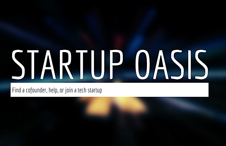 Find a Cofounder, Help or Join a Startup (Startup Oasis), San Francisco