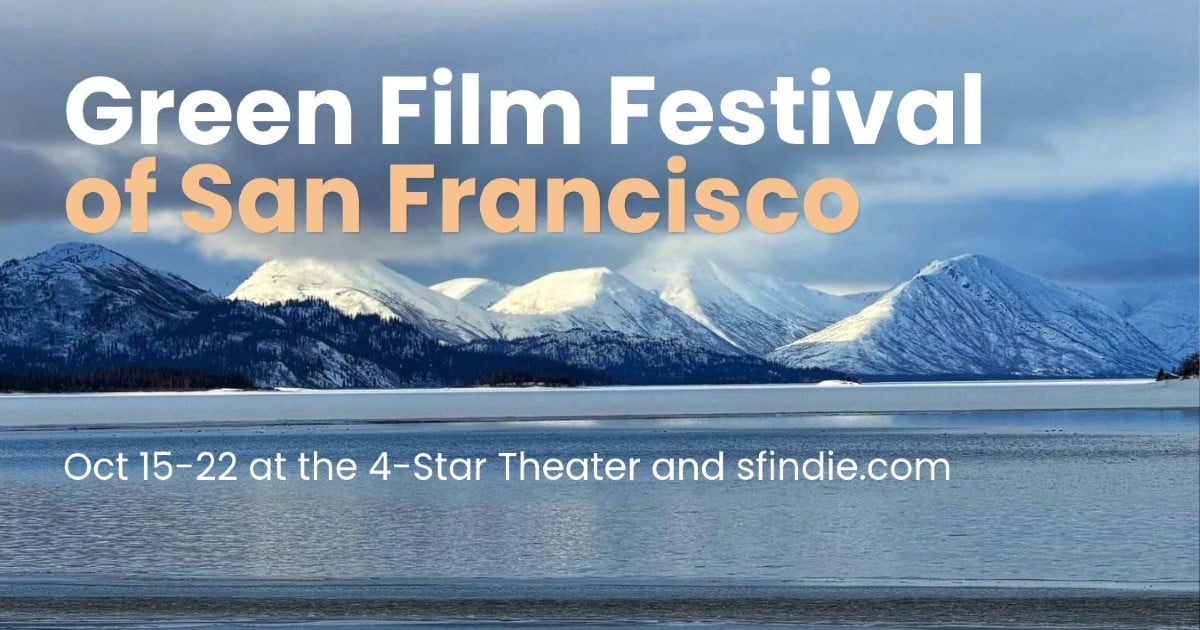 Green Film Festival of San Francisco, San Francisco