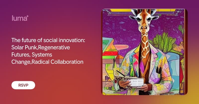 The Future of Social Innovation: Solarpunk and Regenerative Futures, San Francisco