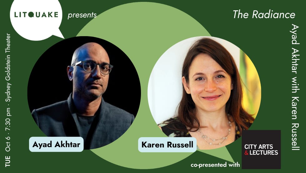 The Radiance: Ayad Akhtar with Karen Russell, San Francisco