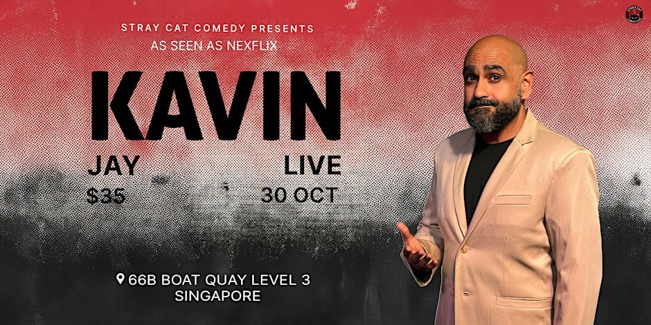 Kavin Jay: live in Singapore, Singapore