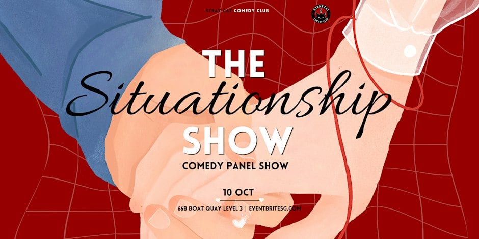 The Situationship Show (comedy panel), Singapore